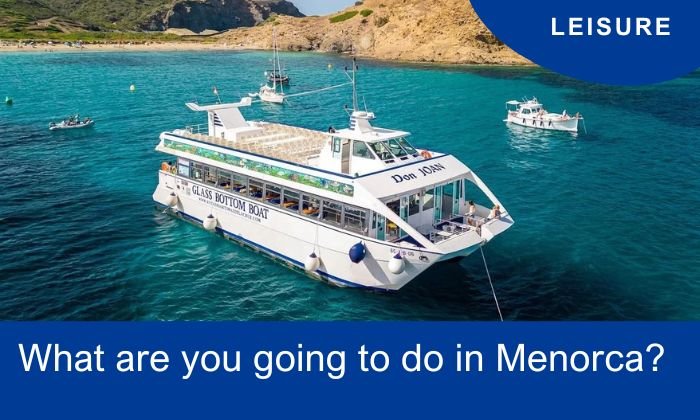 What are you going to do in Menorca?